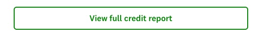 A screenshot of the button on Credit Karma Health Report page that reads: View full credit report